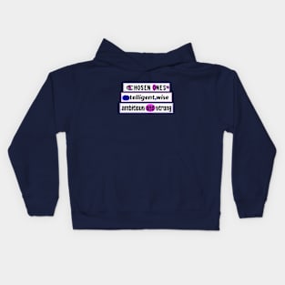 Chosen ones,intelligent,wise,ambitious and strong Kids Hoodie